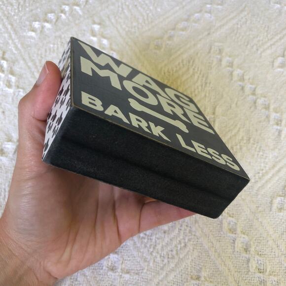 Wag More Bark Less Wooden Block Sign 4x4 Paw Print Sides Black White Distressed - Picture 3 of 7
